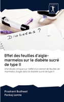 Effet des feuilles d'aigle-marmelos sur le diabète sucré de type II
