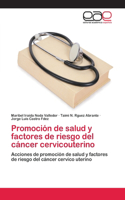 Promoción de salud y factores de riesgo del cáncer cervicouterino