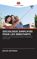 Sociologie Simplifiée Pour Les Débutants