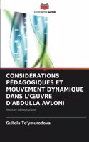 Considérations Pédagogiques Et Mouvement Dynamique Dans l'Oeuvre d'Abdulla Avloni