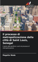 Il processo di metropolizzazione della città di Saint Louis, Senegal