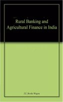 Rural Banking and Agricultural Finance in India