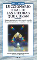 Diccionario tikal de las piedras que curan / Tikal Dictionary of Healing Stones