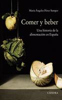 Comer y beber: Una historia de la alimentacion en Espana
