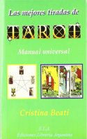 Las mejores tiradas de tarot : manual universal de tarot