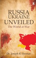 Russia-Ukraine Unveiled
