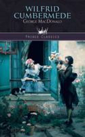 Wilfrid Cumbermede: (Prince Classics)