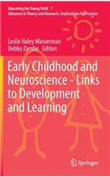 Early Childhood and Neuroscience - Links to Development and Learning