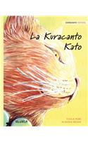 La Kuracanto Kato: Esperanto Edition of The Healer Cat