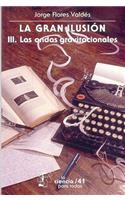 La Gran Ilusion, III. Las Ondas Gravitacionales