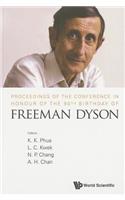 Proceedings Of The Conference In Honour Of The 90th Birthday Of Freeman Dyson