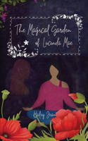 Magical Garden of Lucinda Mae