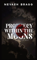 Prophecy With The Moons