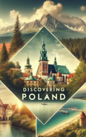 Discovering Poland