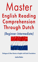 Master English Reading Comprehension Through Dutch (Beginner-Intermediate)