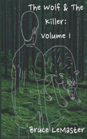 Wolf and The Killer: Volume 1