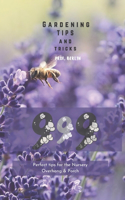 999 Gardening Tips and Tricks