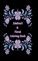 Abstract & Floral Coloring Book: Adult coloring book