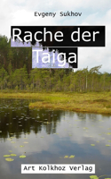 Rache der Taiga