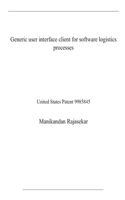 Generic user interface client for software logistics processes
