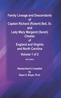Family Lineage and Descendants of Captain Richard (Robert) Bell, Sr. and Lady Mary Margaret (Sarah) Chester of England and Virginia and North Carolina