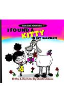 I found a Kitty in my Garden: (1 Baby Junie Adventures)