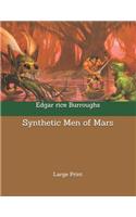 Synthetic Men of Mars: Large Print