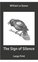 The Sign of Silence: Large Print