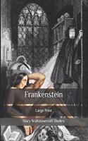 Frankenstein: Large Print