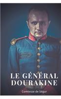 Le général Dourakine: un roman pour enfants écrit par la comtesse de Ségur. Il est publié sous forme de feuilleton à partir du 14 novembre 1863 et fait suite à L'Auberge 