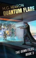 Quantum Flare: (3 The Gunn Files)