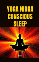 Yoga Nidra Conscious Sleep