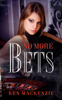No More Bets