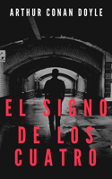 El Signo de los Cuatro (Spanish Edition) (Annotated)