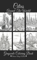 Cities Around The World Grayscale Coloring Book