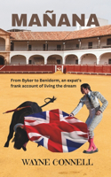 Mañana: From Byker to Barcelona; an expat's frank account of living the dream