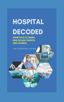 Hospital Decoded