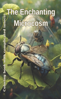 Enchanting Microcosm