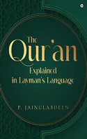 Qur'an Explained in Layman's Language