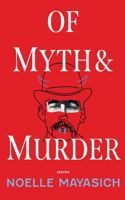 Of Myth and Murder