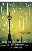 Ghosts by Gaslight