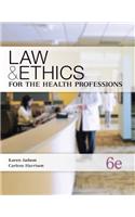 Law & Ethics for the Health Professions