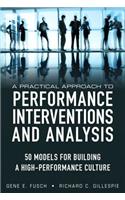 A Practical Approach to Performance Interventions and Analysis