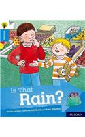Oxford Reading Tree Explore with Biff, Chip and Kipper: Oxford Level 3: Is That Rain?