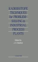 Radioisotope Techniques for Problem Solving on Industrial Plant