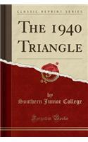The 1940 Triangle (Classic Reprint)