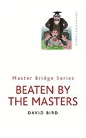 Beaten By The Masters