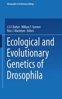 Ecological and Evolutionary Genetics of Drosophila
