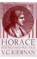 Horace: Poetics and Politics
