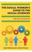 The Social Worker's Guide to the Social Sciences